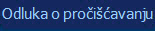 Odluka o proči�ćavanju